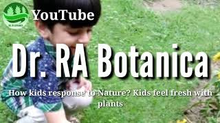 Kids and plants/ Arsal love to play with plants/How kids response to nature/Kids feel Fresh