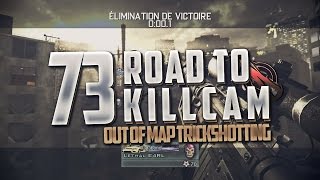 Road To Killcam #73 | 2 SICK OUT OF MAP SHOTS !