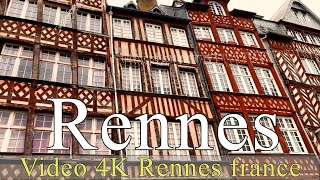 Rennes | Bretagne | France | 4K | walking | City of Rennes | Virtual tours