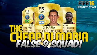 FIFA 16 | CHEAP DI MARIA FALSE 9 SQUAD for UNDER 30k! | Ultimate Team Squad Builder #36