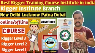 Rigger Course Training Institute in india/Dubai(rigger course certificate @thegulftechnical