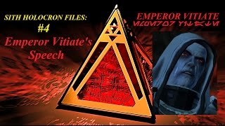 Sith Holocron Files #4: Emperor Vitiate's Speech (FanFiction)