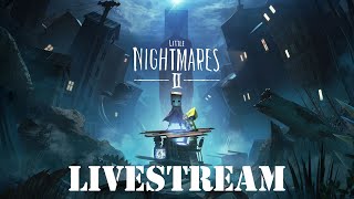 Little Nightmares 2 Stream VoD 5/11/21