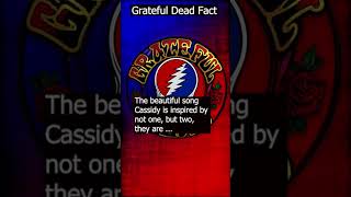 Like 👍 if you love song inspiration #gratefuldead #facts for #Cassidy