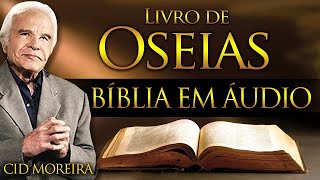 OSEIAS - Bíblia Narrada por Cid Moreira - #cidmoreira #reflexão #fé #cid #bíblia #salmos #oseias