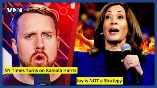 NY Times Turns on Kamala Harris: 'Joy is NOT a Strategy' - Brutal Critique Exposed