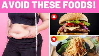 AVOID THESE Foods Before 8pm If You Want to Lose Weight