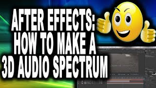 After Effects Tutorial: 3D Audio Spectrum Effect in After Effects - No Plugin