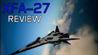 Ace combat 7 - XFA-27 Review