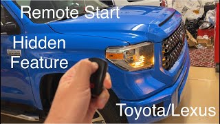 Toyota Lexus Remote start hidden feature. See if yours has remote start