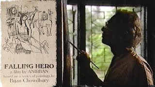 Falling Hero | Onir | Documentary | Trailer | Bijan Chowdhury | Painter