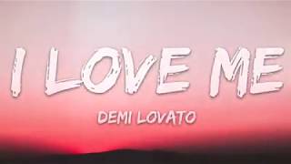 Demi Lovato - I Love Me(Lyrics)