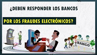 ¿Deben responder las entidades bancarias por los fraudes financieros?