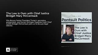 The Law is Ours with Chief Justice Bridget Mary McCormack