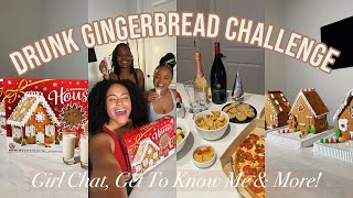 Drunk Gingerbread Challenge: Girl Talk, Playing He's A 10 BUT with  @NaturallySunny  & @LIVEwTAI