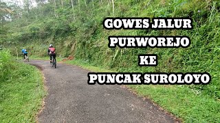 gowes nanjak jalur purworejo ke puncak suroloyo via tumpeng menoreh#gowes #suroloyo #tumpengmenoreh