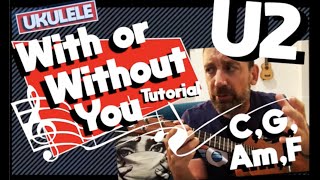 U2 - With or Without You - UKULELE Tutorial