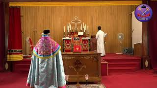 Holy Qurbono - LIVE from the Malankara Archdiocesan Cathedral at 9:00AM (EST) on August 29, 2021