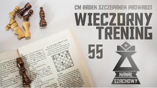 Szachy. Pionkówki do 2500 i jak starczy czasu to pogramy... Wieczorny trening.