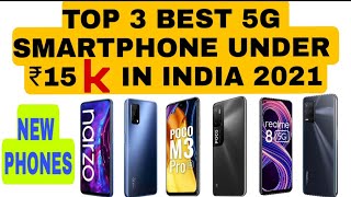 TOP 3 BEST 5G SMARTPHONES UNDER ₹15000  🔥 IN INDIA 2021