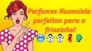 Perfumes Nuancielo perfeitos para o inverno!