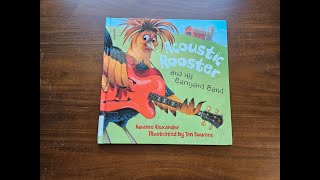 Acoustic Rooster and His Barnyard Band by Kwame Alexander // Read Aloud // Video Version