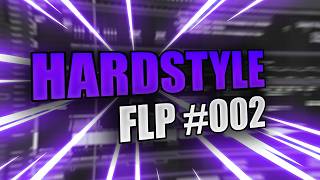 Hardstyle FLP Playthrough #002