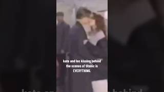 Kate & Leo kissing behind scenes of Titanic