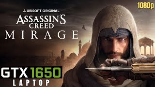 Assassin's Creed Mirage - GTX 1650 Laptop | Ryzen 5 4600H | 16GB RAM Dual channel, 1080P