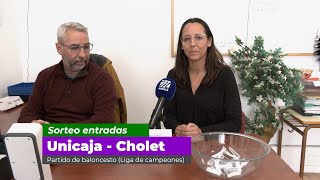 Sorteo entradas partido de baloncesto. Unicaja - Cholet (Liga de campeones)