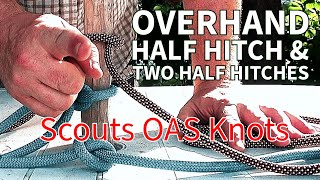 Master Basic Knots: Overhand, Half Hitch, and Two Half Hitches | Scouts OAS Knots