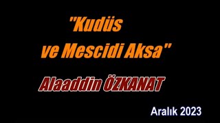 Kudus ve Mescidi Aksa