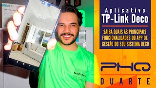 APLICATIVO TP-LINK DECO | Conhecendo o APP de gestão da sua rede MESH