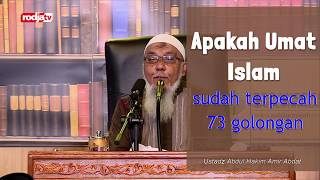 Apakah Umat Islam Sudah Terpecah 73 Golongan ? - Ustadz Abdul Hakim Amir Bin Abdat