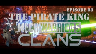 MechWarrior 5 Clans : The Pirate King