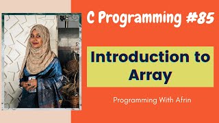 C Programming bangla tutorials | Introduction to Array