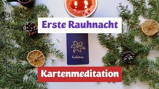 1. Rauhnacht - Kartenmeditation zum Thema Entfaltung | Monat Januar | Rauhnächtebegleitung