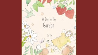 A Day in the Garden Read aloud