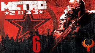 Lets Play Metro 2033 | Part 6 | Its dangerous outside