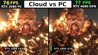 GeForce NOW 4080 vs 3080 PC; Resident Evil 3 Raytracing Benchmark, Cloud vs PC