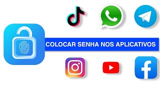 COMO COLOCAR SENHA NOS APLICATIVOS DO CELULAR