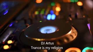 new 2014 Neu 2014 новый IBIZA 2014 клипы Trance 2014 DJ Artus Trance is my religion