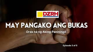 MAY PANGAKO ANG BUKAS︱Oras na ng aking paniningil  EP. 3