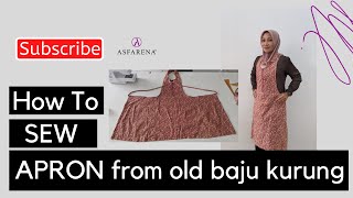 Asfarena : [DIY] : Learn How to Sew APRON from old Baju Kurung | Sustainability | whiTV3_29MEI2021