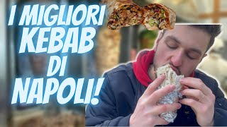 I Migliori KEBAB di NAPOLI!