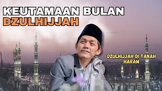 PENGAJIAN GUS IQDAM - DZULHIJJAH 2024 HARI BERKUMPULNYA SEMUA AMAL SALEH