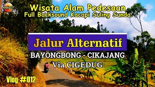 Jalan Alternatif Bayongbong - Cikajang via Cigedug