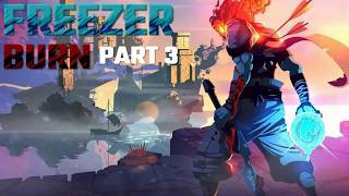 Dead Cells Freezer Burn Part 3 - Changing gears