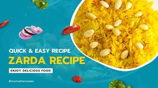 Zarda Recipe 😍 || Meehty Chawal ka Zarda || By Mama the Master