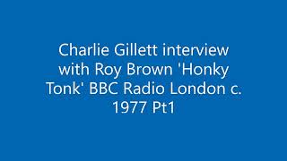 Charlie Gillett interview Roy Brown Honky Tonk BBC Radio London c 1977 Pt1 Video